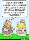 it's called taxation.jpg