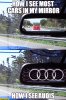 how-i-see-most-cars-in-my-mirror-how-i-see-audis.jpg