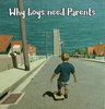 Why Boys Need Parents.jpeg