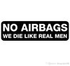 15-4cm-no-airbags-we-die-like-real-men-funny.jpg
