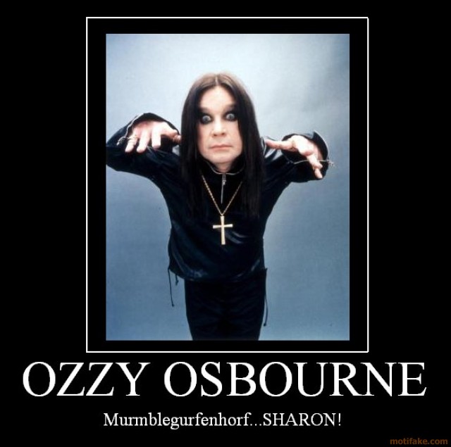 Ozzy-osbourne-osbourne-sharon-music-mumble-metal-heavy-jibbe-demotivational-poster-1218738130.jpg