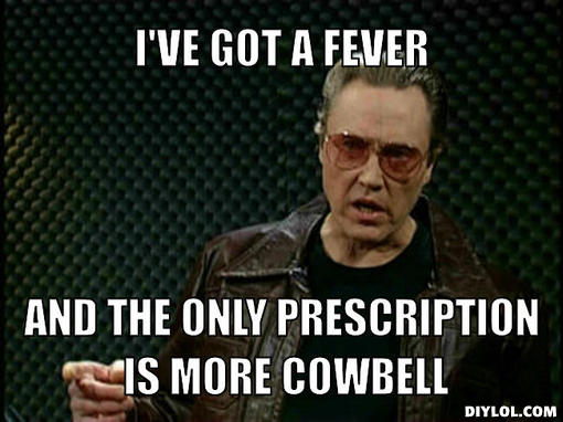 cowbell-fever.jpg