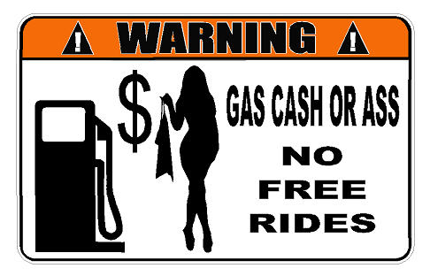 signs-warning_gas_cash_or_ass.jpg