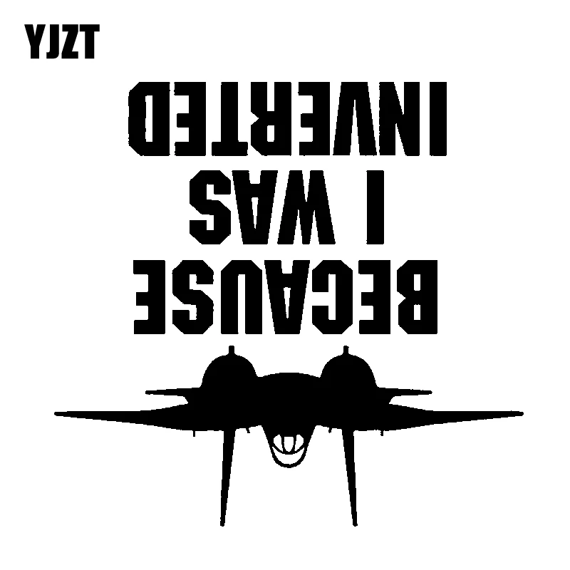 YJZT-15-5CM-14-7CM-Interesting-Graphical-Because-I-Was-Inverted-Top-Gun-Inspired-Vinyl-Decal.jpg