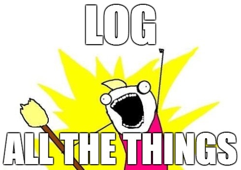 log_all_the_things.jpg